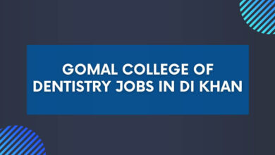 Gomal College of Dentistry Jobs in DI Khan