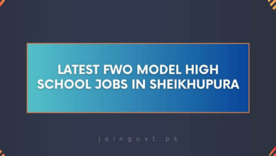 Latest FWO Model High School Jobs in Sheikhupura