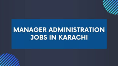 Manager Administration Jobs in Karachi