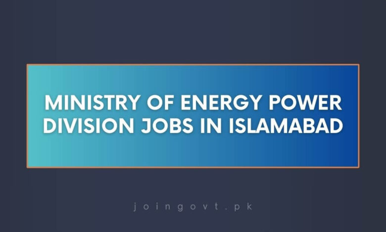 Ministry of Energy Power Division Jobs in Islamabad