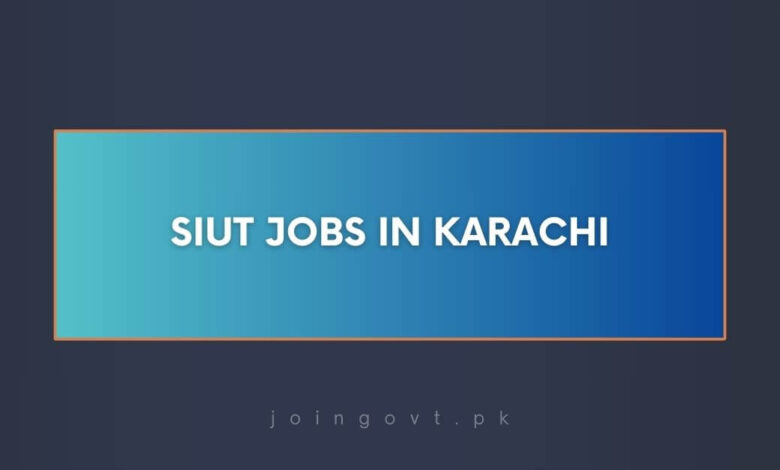 SIUT Jobs in Karachi