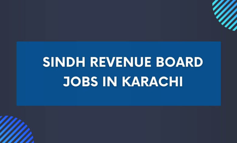 Sindh Revenue Board Jobs in Karachi