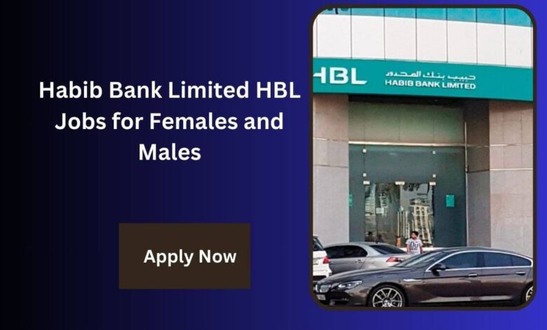 Habib Bank Limited HBL Jobs for Females and Males