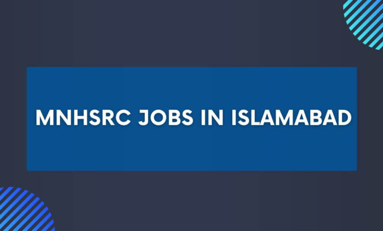 MNHSRC Jobs in Islamabad