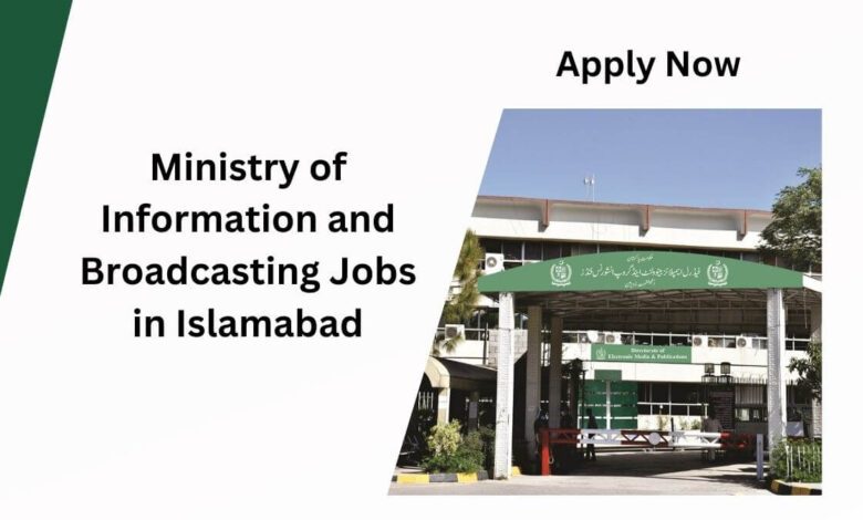 Ministry of Information and Broadcasting Jobs in Islamabad