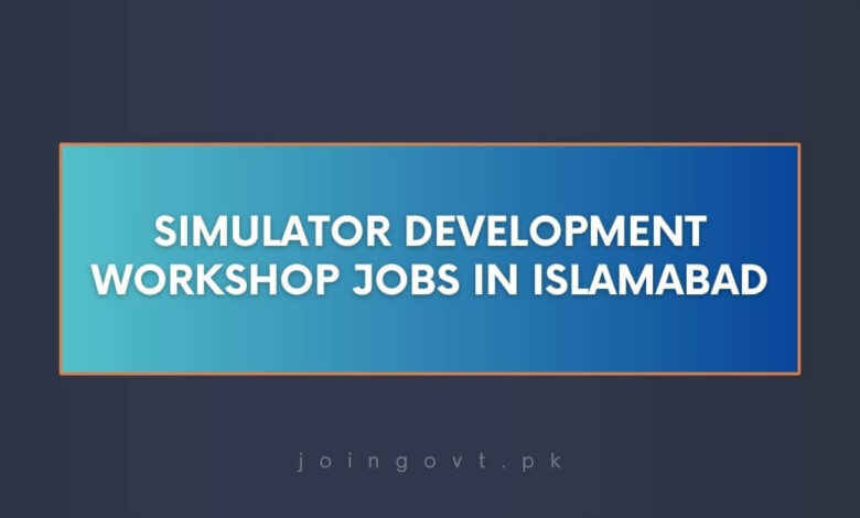 Simulator Development Workshop Jobs in Islamabad