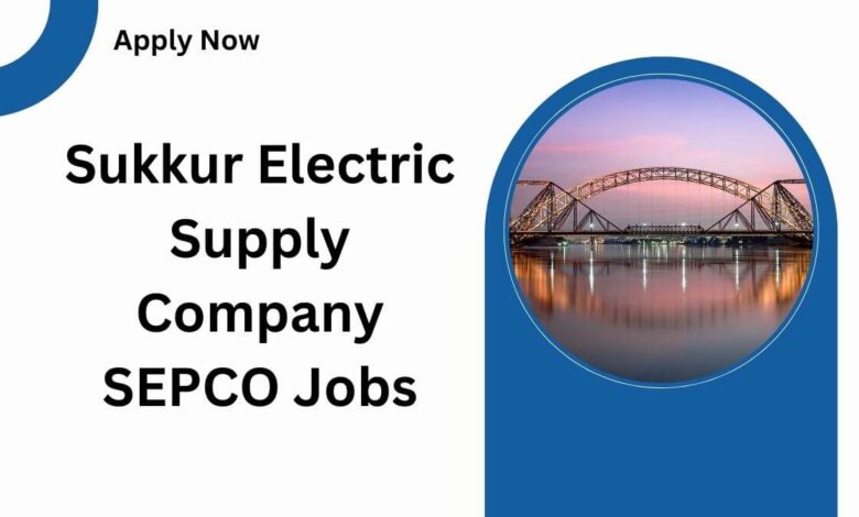 Sukkur Electric Supply Company SEPCO Jobs